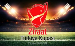 Ziraat Türkiye Kupası’nda 1. tur heyecanı başlıyor