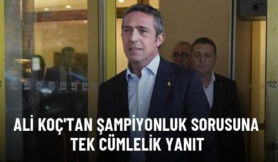 Ali Koç’tan şampiyonluk sorusuna tek cümlelik yanıt